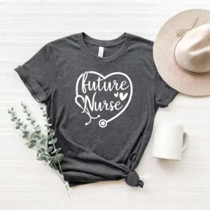 Future Nurse Shirt – Nursing School Shirt – Nursing Student Shirt