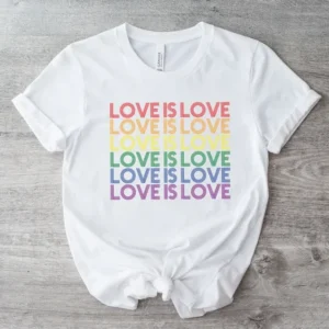 Love Is Love T-Shirt – LGBT Pride Shirt – Rainbow Shirt