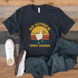 No Gender Only Goose Shirt – Funny Nonbinary Gift