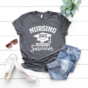 Nursing School Survivor – Nurse Graduation Shirt – Nursing Student Shirt