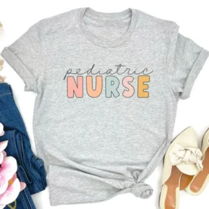 Pediatric Nurse Shirt – Colorful Nurse Tee – Nurse Graduate Gift