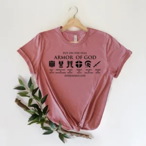 Shield of Armor – Put on The Full Armor of God Shirt – Knight Shirts – Religious Shirt