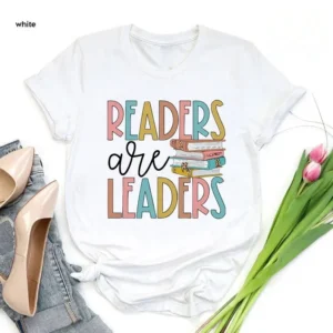 Readers Are Leaders – Book Lover Tshirt