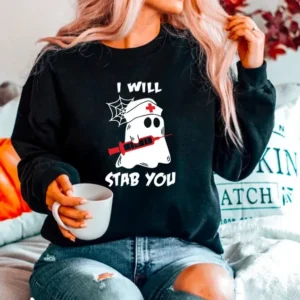 Funny Nurse Shirt – I Will Stab You – Halloween Shirt For Nurse