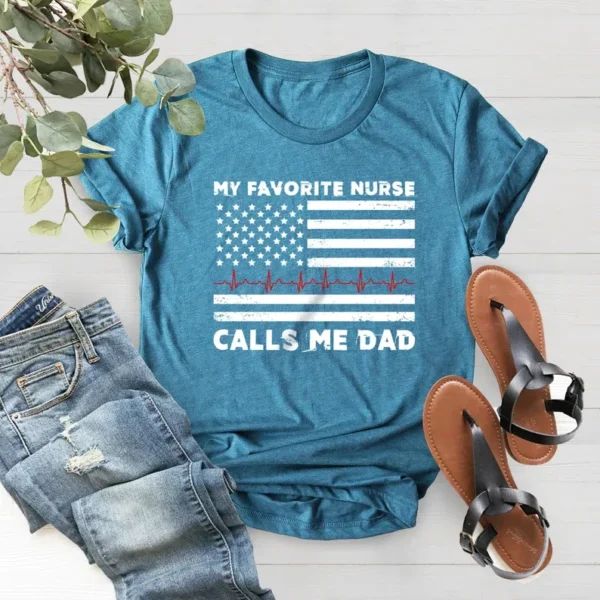 Nurse Dad Shirt – My Favorite Nurse Calls Me Dad Shirt – Father Daughter