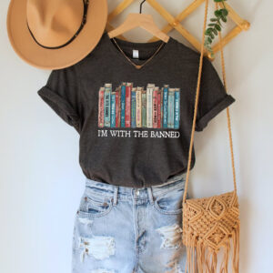 Book Lover Tshirt – I’m With The Banned Shirt – Banned Books Shirt – Reading Books Shirt – Librarian Shirt