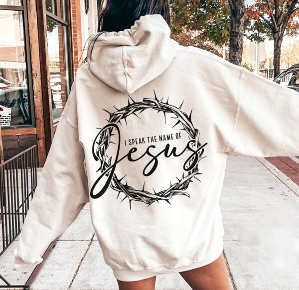 Jesus God Shirt – I Speak The Name of Jesus Shirt – Christian Gift Shirt – Christian Women Shirt – Bible Verse Shirt – Faith Shirt – Religious Shirt