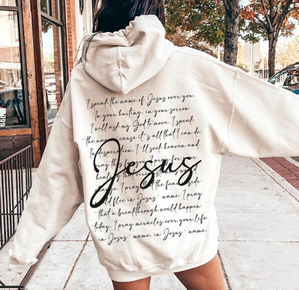 Religious Shirt – God Sweatshirt – I Speak The Name Of Jesus Crewneck – Christian Gift Shirt – Bible Verse Shirt – Faith Shirt