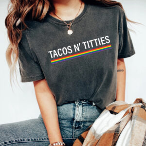 Lesbian Pride Shirt – LGBT Shirt – Tacos and Titties Shirt – Lesbian Couple Gift – Funny Rainbow LGBT Shirt – Funny Les Shirt