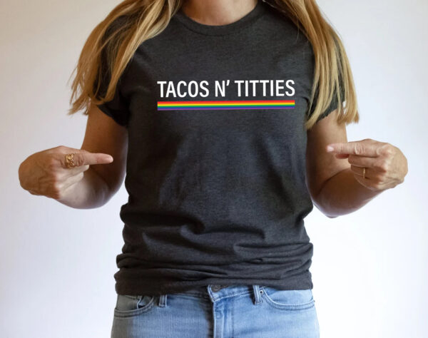 Lesbian Pride Shirt – LGBT Shirt – Tacos and Titties Shirt – Lesbian Couple Gift – Funny Rainbow LGBT Shirt – Funny Les Shirt