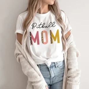 Pitbull Mom Shirt for Women – Funny Pet Lover TShirt for Her