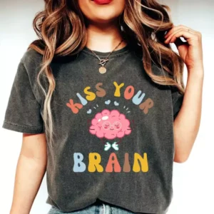 Teacher Shirt – Kiss The Brain Shirt – Teacher Appreciation Gift