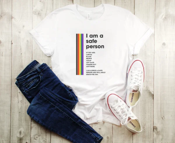 LGBTQ Pride Shirt – Ally Shirt – Safe Person Shirt – LGBT Shirt For Ally – Safe Space Pride Shirt – Ally Gift – Rainbow Tshirt – Equality