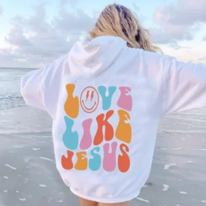 Love Like Jesus Sweatshirt – Aesthetic Hoodie – God Sweatshirt – Jesus Hoodie – Trendy Sweatshirt – Christian Gift