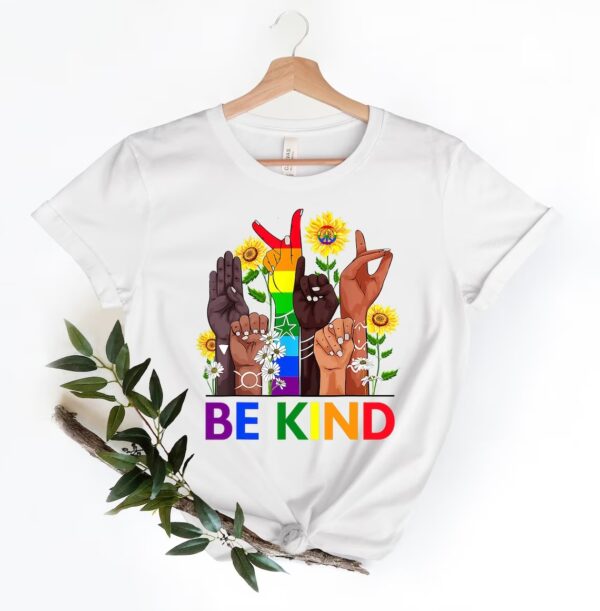 Be Kind LGBT Shirt – Sign Language Shirt – Be Kind Rainbow Shirt – LGBT Pride Shirt – BLM Shirt – Kindness Shirt – Equality Shirt