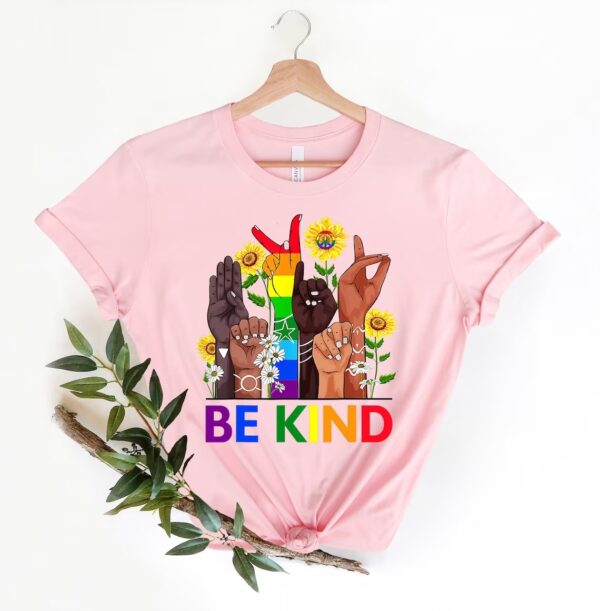 Be Kind LGBT Shirt – Sign Language Shirt – Be Kind Rainbow Shirt – LGBT Pride Shirt – BLM Shirt – Kindness Shirt – Equality Shirt