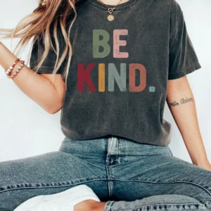 Be Kind Shirt – Kindness Shirt – Retro Be Kind Shirt – Vintage Shirt – Anti Racism Shirt – LGBT Support Gift