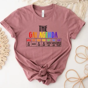 Funny Pride Shirts – The Gay Agenda Shirt – LGBTQ Shirts – Pride Rainbow Shirts – Lesbian Nonbinary Shirts – Pride Shirt – Queer Gift