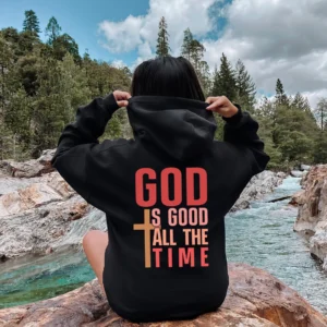 Religious Hoodie – God Is Good All The Time Crewneck – God Sweatshirt – Aesthetic Hoodie – Christian Gift – Jesus Hoodie Trendy