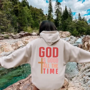 Religious Hoodie – God Is Good All The Time Crewneck – God Sweatshirt – Aesthetic Hoodie – Christian Gift – Jesus Hoodie Trendy