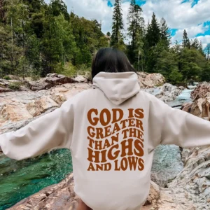 Christian Gift – God Is Greater Than The Highs And Lows Sweatshirt – God Sweatshirt Crewneck – Aesthetic Hoodie