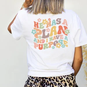 Christian Shirt – He Has A Plan And I Have A Purpose Shirt – Inspirational God Shirt – Christian Gift – Bible Verse Shirt – Faith Shirt