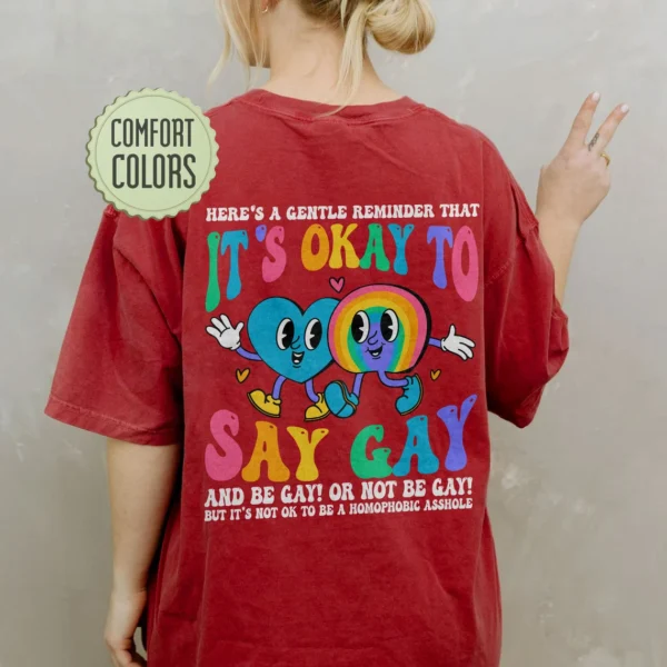 Gay Rights Shirt – It’s Ok To Say Gay Shirt – LGBTQ Shirt – Pride Ally Shirt – Equality Shirt – Pride Month Shirt – LGBT Gift