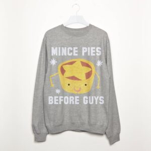 Christmas Jumper Day – Mince Pies Before Guys Women’s Christmas Sweatshirt