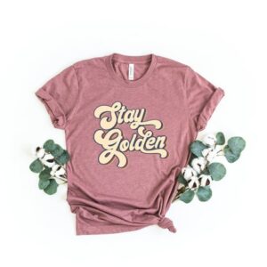 Stay Golden Shirt – Golden Girls Shirt – The Golden Girls Shirt – Golden Girls Name Shirt