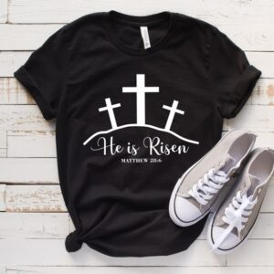 He Is Risen Shirt – Christian Easter Shirt – Easter Tee – He Is Risen Easter Shirt