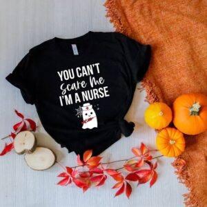 Fearless Halloween Nurse Shirt: You Can’t Scare Me, I’m A Nurse!