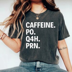 Funny Nurse Tshirt – Nurse Shirt – PRN Nurse Shirt – Gift For Nurse – Funny Coffee Nurse Shirt – Healthcare Workers Shirts