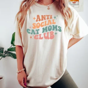 Cat Mom Shirt – Anti Social Cat Mom Club Comfort Colors Tee – New Cat Mom Shirt – Proud Kitty Mama – Mothers Day Gift – New Cat Mom Gift