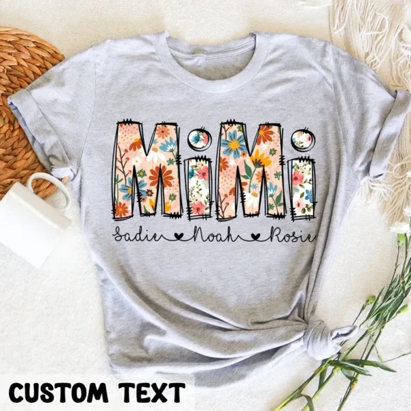 Personalized Floral Mimi T-Shirt – Custom Grandma Shirt – Mother’s Day Gift for Grandma – Mimi Gifts – Gift For Mom – Mimi Shirt