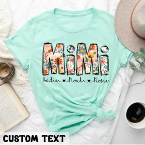 Personalized Floral Mimi T-Shirt – Custom Grandma Shirt – Mother’s Day Gift for Grandma – Mimi Gifts – Gift For Mom – Mimi Shirt