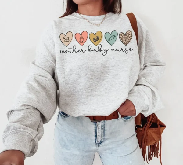 Mother Baby Nurse Sweatshirt, L&D Nurse, Postpartum Nurse, Labor Delivery Nursing Gift