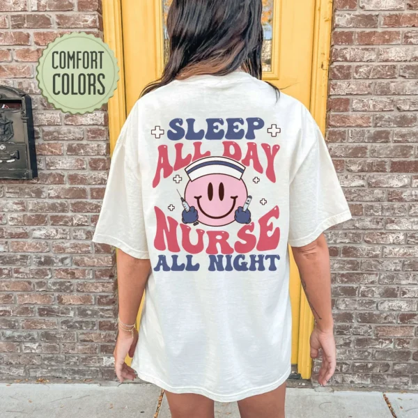 Sleep All Day Nurse All Night Shirt – Funny Nurse Shirt – Nursing Shirts – Nurse Gift