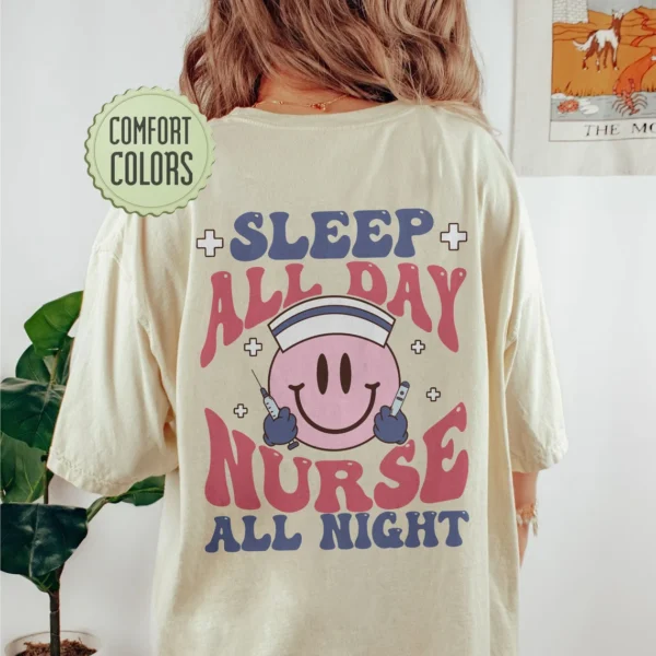 Sleep All Day Nurse All Night Shirt – Funny Nurse Shirt – Nursing Shirts – Nurse Gift