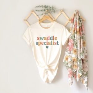 Swaddle Specialist Shirt – NICU Nurse Shirt – Labor And Delivery Shirt – Postpartum Nurse Shirt – Nurse Tshirt – Nurse Gift