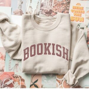 Bookish Sweatshirt – Book Nerd Shirt – Librarian Sweatshirt – Book Lover Shirt – Gift for Book Lover