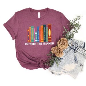 Banned Books Shirt – LGBTQ Shirt – I’m With The Banned Shirt