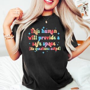 This Human Will Provide a Safe Space No Question Asked – LGBTQ Shirt – Pride Shirt – Equality Shirt – Queer Gift