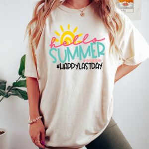 Hello Summer Happy Last Day of School Shirt – Teacher Summer Shirt – Funny Teacher Shirt – Teacher Gift