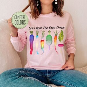 LGBT Shirt – Let’s Root For Each Other Shirt – Plant Lover Shirt – Equal Rights Shirt – Gay Pride Tshirt