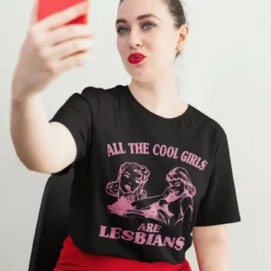 All The Cool Girls Are Lesbians Shirt – Lesbian Shirt – Lesbian Gift – Lesbian Pride Shirt