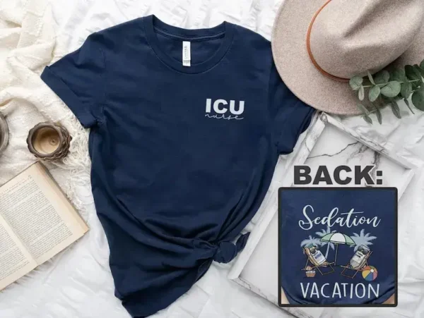 Sedation Vacation ICU Nurse Shirt – Summer Nurse Shirt – NICU Nurse Shirt – ICU Nurse Gift