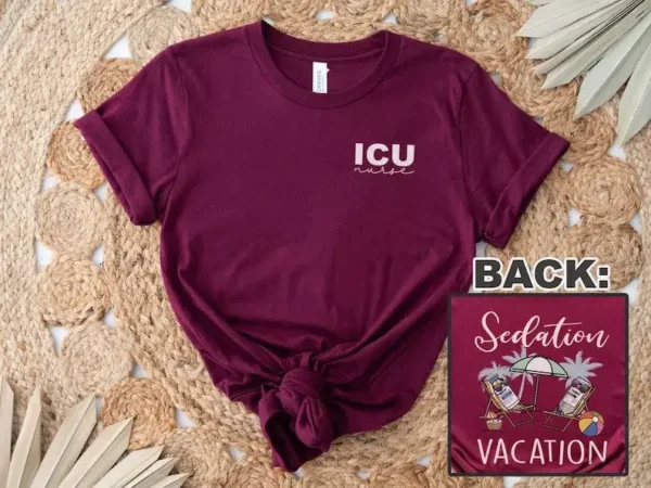 Sedation Vacation ICU Nurse Shirt – Summer Nurse Shirt – NICU Nurse Shirt – ICU Nurse Gift