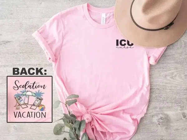 Sedation Vacation ICU Nurse Shirt – Summer Nurse Shirt – NICU Nurse Shirt – ICU Nurse Gift