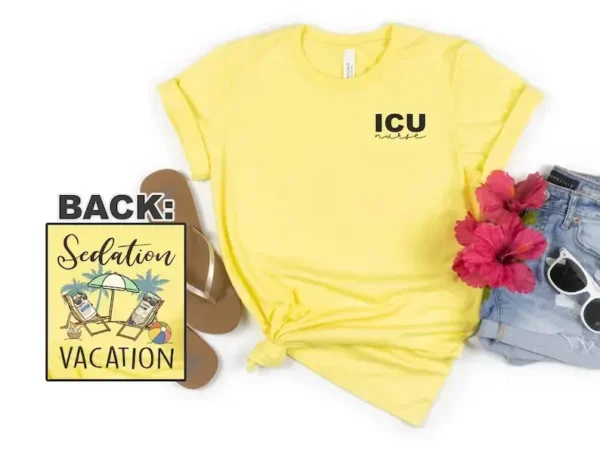 Sedation Vacation ICU Nurse Shirt – Summer Nurse Shirt – NICU Nurse Shirt – ICU Nurse Gift