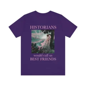 Historians Would Call Us Best Friends Shirt – Bisexual Pride Shirt – Lesbian Pride Shirt – Lesbian Honeymoon Gift